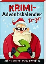 Kartonierter Einband (Kt) Krimi-Adventskalender to go 6 von Emil Schwarz