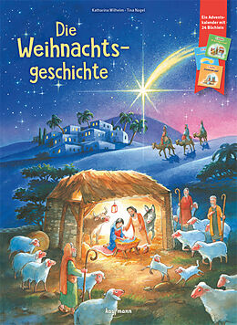 Geheftet Die Weihnachtsgeschichte von Katharina Wilhelm