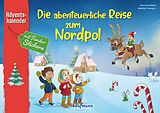 Geheftet Die abenteuerliche Reise zum Nordpol von Anna Lisa Kiesel