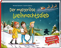 Fester Einband Der mysteriöse Weihnachtsdieb - Ein Escape-Adventskalender für Kids von Michael Hamannt