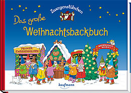 Fester Einband Zwergenstübchen Das große Weihnachtsbackbuch von Elke Schuster, Timo Schuster