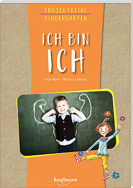 Kartonierter Einband Projektreihe Kindergarten - Ich bin ich von Anja Mohr