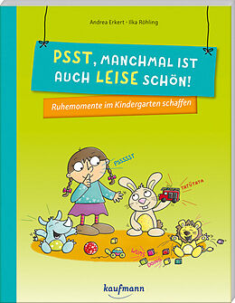 Kartonierter Einband Psst, manchmal ist auch leise schön! von Andrea Erkert