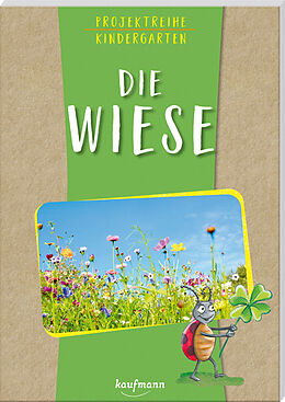 Kartonierter Einband Projektreihe Kindergarten - Die Wiese von Anja Mohr