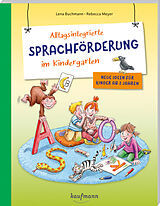 Kartonierter Einband Alltagsintegrierte Sprachförderung im Kindergarten von Lena Buchmann
