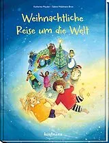 Fester Einband Weihnachtliche Reise um die Welt von Katharina Mauder