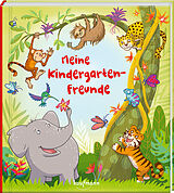 Fester Einband Meine Kindergarten-Freunde von Sabine Legien