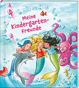 Fester Einband Meine Kindergarten-Freunde von Tina Nagel