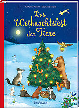 Fester Einband Das Weihnachtsfest der Tiere von Katharina Mauder