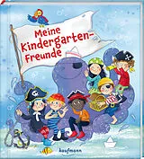 Fester Einband Meine Kindergarten-Freunde von Sabine Sauter