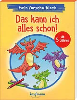 Kartonierter Einband Mein Vorschulblock - Das kann ich alles schon! von Kristin Lückel
