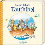 Pappband Meine liebste Taufbibel von Katharina Wilhelm
