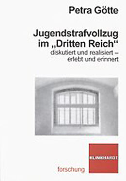 Kartonierter Einband Jugendstrafvollzug im &quot;Dritten Reich&quot; von Petra Götte