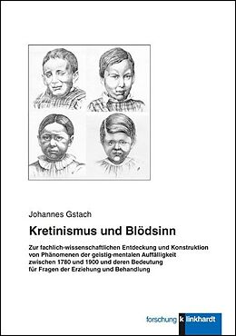 Kartonierter Einband Kretinismus und Blödsinn von Johannes Gstach