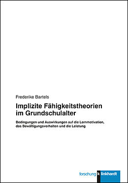 Kartonierter Einband Implizite Fähigkeitstheorien im Grundschulalter von Frederike Bartels