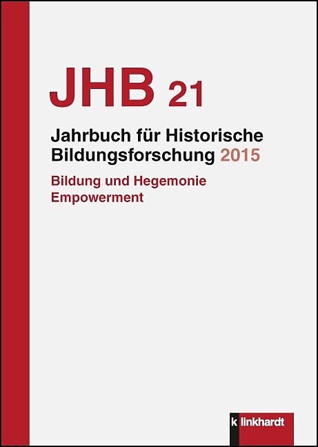 Jahrbuch für Historische Bildungsforschung, Band 21