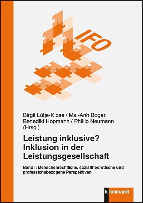 Leistung inklusive? Inklusion in der Leistungsgesellschaft, Band I