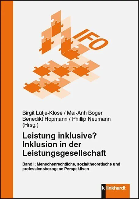 Leistung inklusive? Inklusion in der Leistungsgesellschaft, Band I