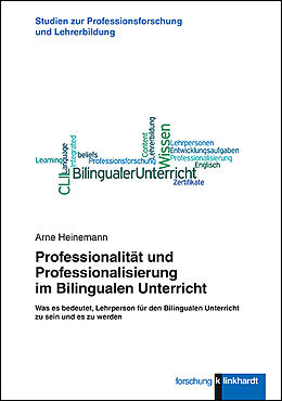 Kartonierter Einband Professionalität und Professionalisierung im Bilingualen Unterricht von Arne Heinemann
