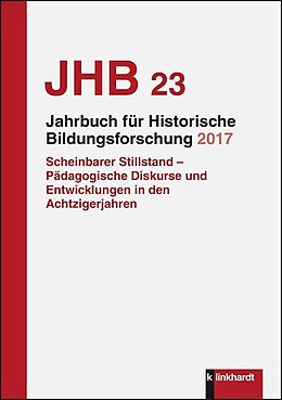 Kartonierter Einband Jahrbuch für Historische Bildungsforschung Band 23 (2017) von 