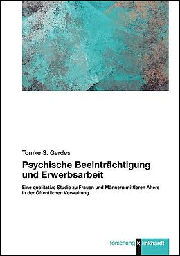 Kartonierter Einband Psychische Beeinträchtigung und Erwerbsarbeit von Tomke Sabine Gerdes