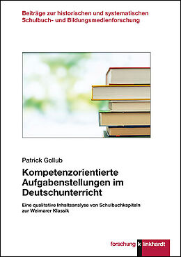Kartonierter Einband Kompetenzorientierte Aufgabenstellungen im Deutschunterricht von Patrick Gollub