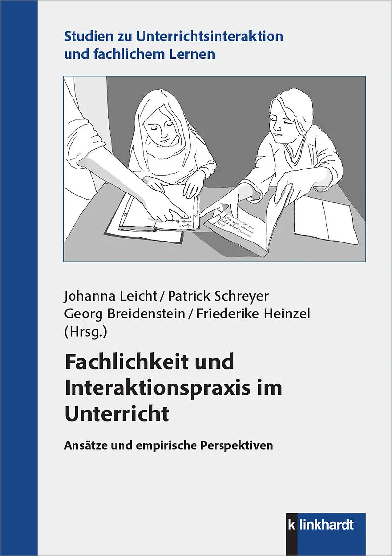 Fachlichkeit und Interaktionspraxis im Unterricht
