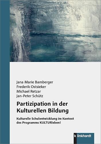 Partizipation in der Kulturellen Bildung