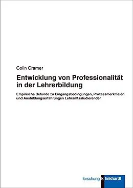 E-Book (pdf) Entwicklung von Professionalität in der Lehrerbildung von Colin Cramer