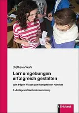 E-Book (pdf) Lernumgebungen erfolgreich gestalten von Diethelm Wahl