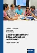 E-Book (pdf) Gestaltungsorientierte Bildungsforschung und Didaktik von Gerhard Tulodziecki, Silke Grafe, Bardo Herzig