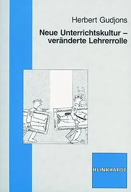 E-Book (pdf) Neue Unterrichtskultur - veränderte Lehrerrolle von Herbert Gudjons