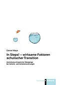 E-Book (pdf) In Steps! - wirksame Faktoren schulischer Transition von Daniel Mays