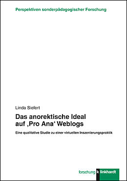 E-Book (pdf) Das anorektische Ideal auf 'Pro Ana' Weblogs von Linda Siefert