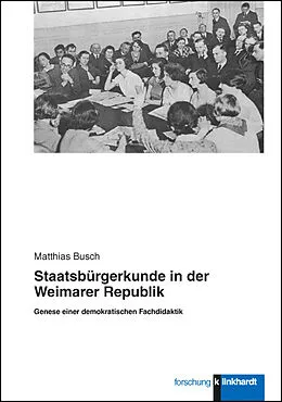 E-Book (pdf) Staatsbürgerkunde in der Weimarer Republik von Matthias Busch