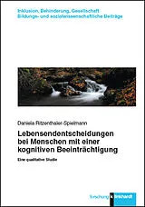 E-Book (pdf) Lebensendentscheidungen bei Menschen mit einer kognitiven Beeinträchtigung von Daniela Ritzenthaler-Spielmann