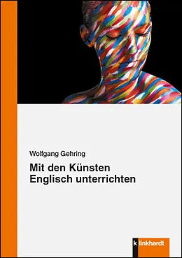 E-Book (pdf) Mit den Künsten Englisch unterrichten von Wolfgang Gehring