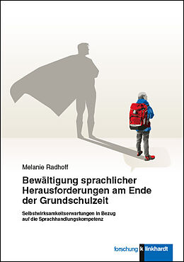 E-Book (pdf) Bewältigung sprachlicher Herausforderungen am Ende der Grundschulzeit von Melanie Radhoff