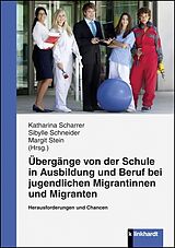 E-Book (pdf) Übergänge von der Schule in Ausbildung und Beruf bei jugendlichen Migrantinnen und Migranten von 