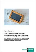 E-Book (pdf) Zur Genese beruflicher Verantwortung im Lehramt von Katrin Kleemann
