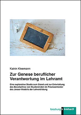 E-Book (pdf) Zur Genese beruflicher Verantwortung im Lehramt von Katrin Kleemann