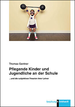 E-Book (pdf) Pflegende Kinder und Jugendliche an der Schule von Thomas Gentner