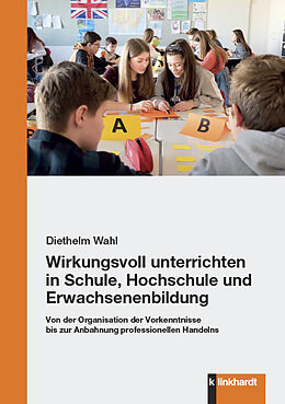 E-Book (pdf) Wirkungsvoll unterrichten in Schule, Hochschule und Erwachsenenbildung von Diethelm Wahl