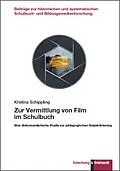 E-Book (pdf) Zur Vermittlung von Film im Schulbuch von Kristina Schippling