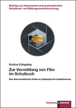 E-Book (pdf) Zur Vermittlung von Film im Schulbuch von Kristina Schippling