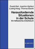 E-Book (pdf) Herausfordernde Situationen in der Schule von Ewald Kiel, Joachim Kahlert, Ludwig Haag