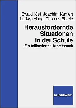 E-Book (pdf) Herausfordernde Situationen in der Schule von Ewald Kiel, Joachim Kahlert, Ludwig Haag
