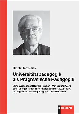 E-Book (pdf) Universitätspädagogik als Pragmatische Pädagogik von Ulrich Herrmann