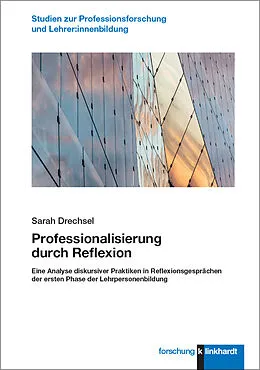 E-Book (pdf) Professionalisierung durch Reflexion von Sarah Drechsel