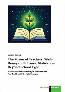 E-Book (pdf) The Power of Teachers: Well-Being and Intrinsic Motivation Beyond School Type von Verena Young